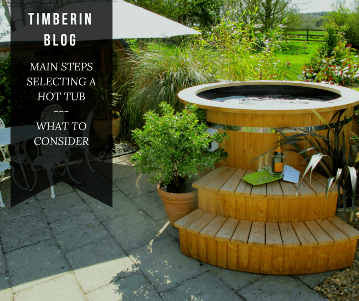 MAIN STEPS SELECTING A HOT TUB. WHAT TO CONSIDER